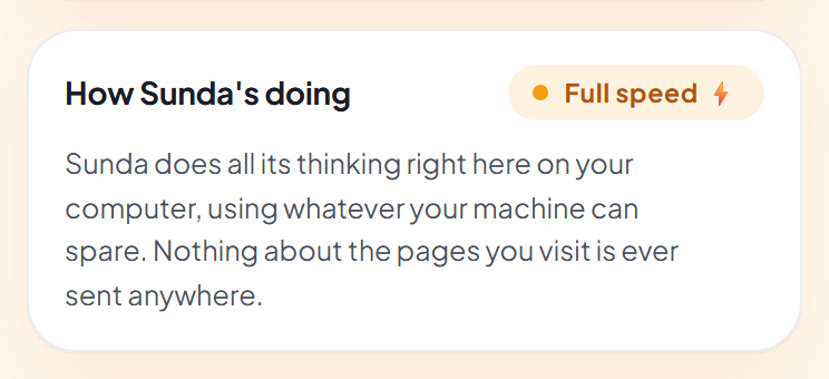 The How Sunda's doing card: a pill showing the running mode, and a note that Sunda does all its thinking right here on your computer and that nothing about the pages you visit is ever sent anywhere.